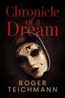 Chronicle of a Dream
